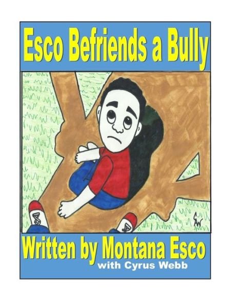 Cover for Cyrus Webb · Esco Befriends a Bully (Paperback Bog) (2018)