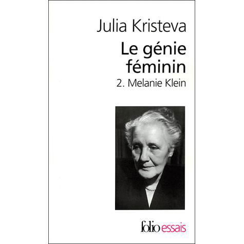 Le genie feminin 2/Melanie Klein - Julia Kristeva - Books - Gallimard - 9782070427390 - November 6, 2003