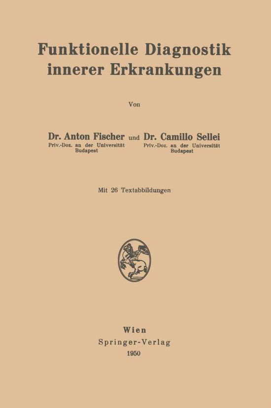 Cover for Anton Fischer · Funktionelle Diagnostik Innerer Erkrankungen (Paperback Book) [German edition] (1950)