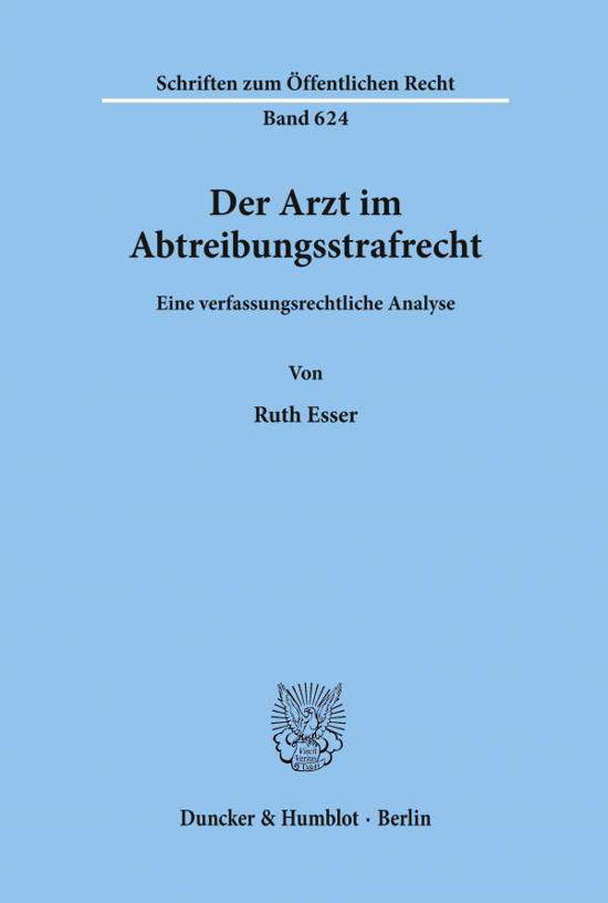 Cover for Esser · Der Arzt im Abtreibungsstrafrecht (Book) (1992)