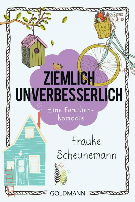 Cover for Frauke Scheunemann · Ziemlich unverbesserlich (Paperback Book) (2017)