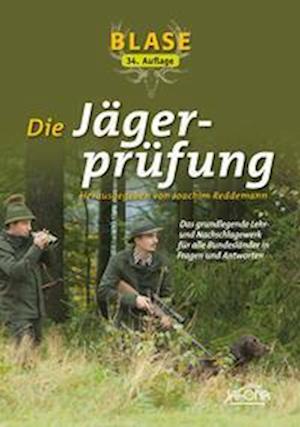 Blase - Die Jägerprüfung - Joachim Reddemann - Books - Quelle & Meyer - 9783494019390 - February 27, 2023