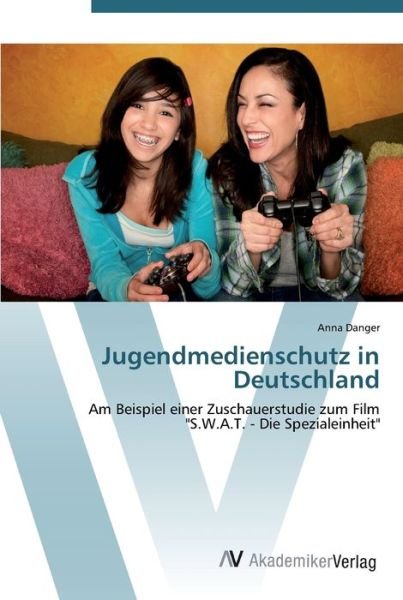 Cover for Danger · Jugendmedienschutz in Deutschlan (Book) (2012)