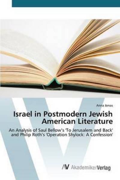 Cover for Jonas Anna · Israel in Postmodern Jewish American Literature (Paperback Book) (2015)