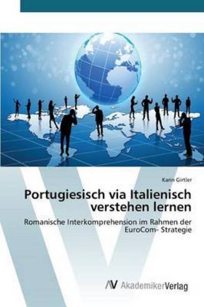 Cover for Girtler Karin · Portugiesisch Via Italienisch Verstehen Lernen (Pocketbok) (2015)