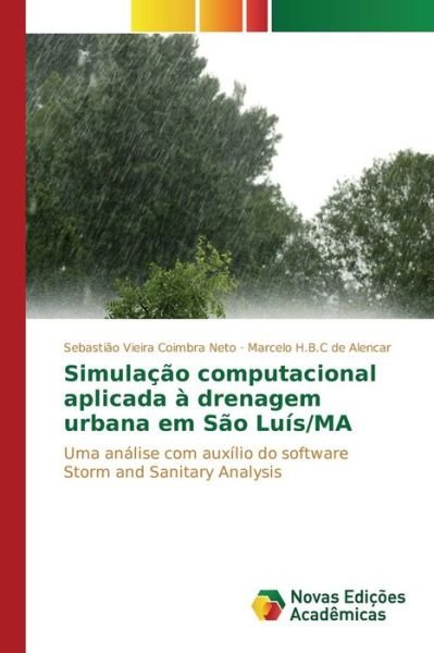 Cover for Vieira Coimbra Neto Sebastiao · Simulacao Computacional Aplicada a Drenagem Urbana Em Sao Luis/ma (Taschenbuch) (2015)