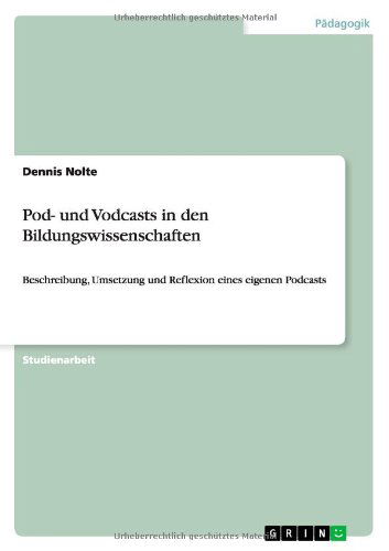 Cover for Nolte · Pod- und Vodcasts in den Bildungs (Book) [German edition] (2011)