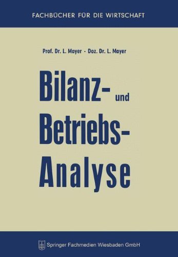 Cover for Leopold Mayer · Bilanz- Und Betriebsanalyse - Fachbucher Fur Die Wirtschaft (Pocketbok) [3rd 3. Aufl. 1960 edition] (1960)