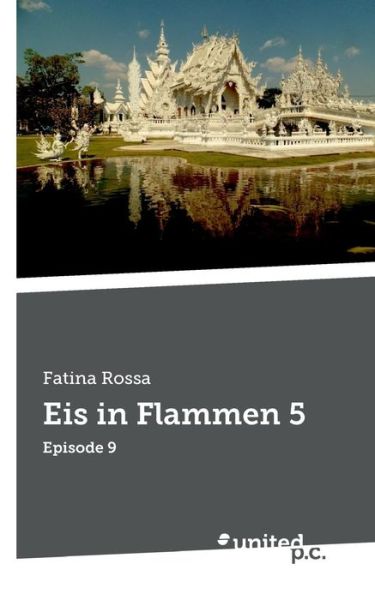 Cover for Rossa · Eis in Flammen 5 (Book) (2018)