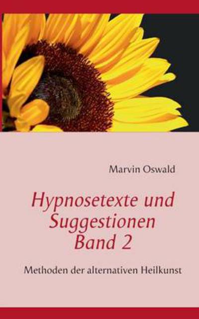 Cover for Marvin Oswald · Hypnosetexte Und Suggestionen. Band 2 (Paperback Book) [German edition] (2013)