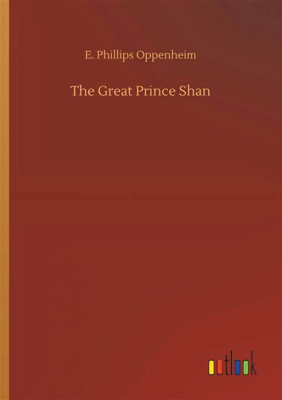 Cover for Oppenheim · The Great Prince Shan (Book) (2018)