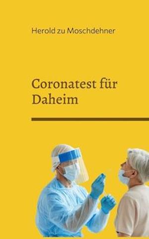 Cover for Herold zu Moschdehner · Coronatest für Daheim (Book) (2023)