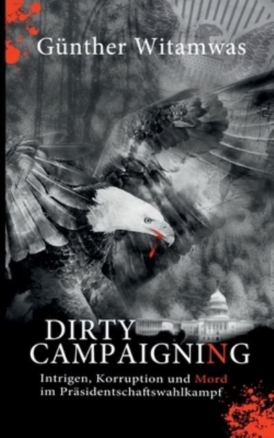 Cover for Witamwas · Dirty Campaigning (Buch) (2020)