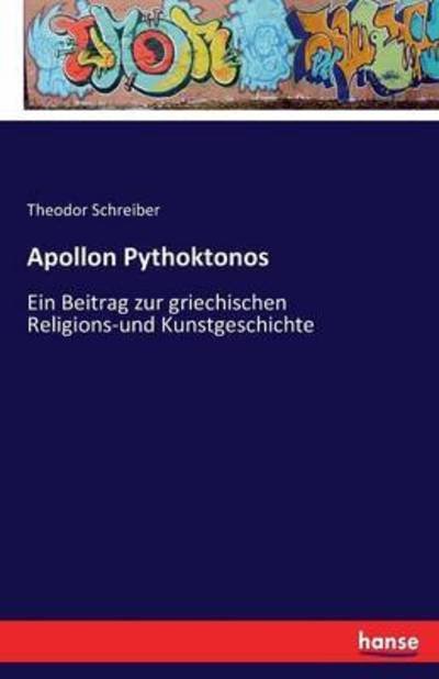 Cover for Schreiber · Apollon Pythoktonos (Book) (2016)