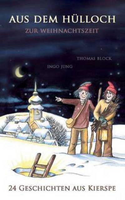 Cover for Jung · Aus dem Hülloch zur Weihnachtszeit (Buch) (2016)