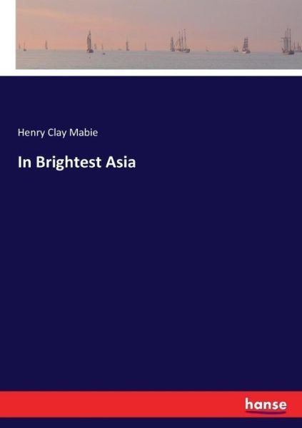 Cover for Mabie · In Brightest Asia (Book) (2017)