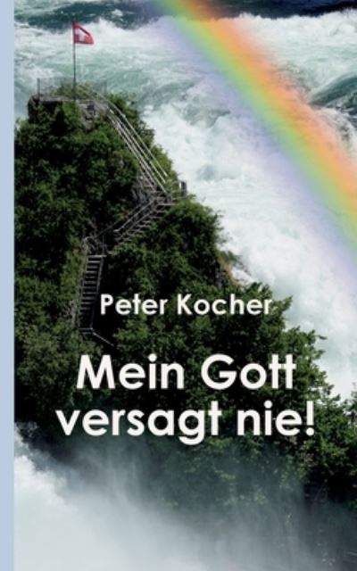 Cover for Peter Kocher · Mein Gott versagt nie (Paperback Book) (2023)