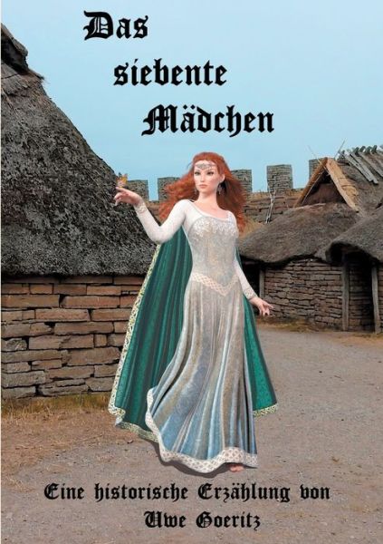 Cover for Uwe Goeritz · Das siebente Madchen (Paperback Book) (2020)