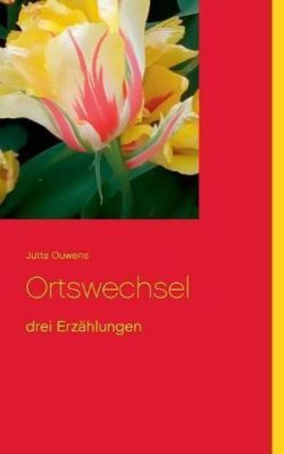 Cover for Ouwens · Ortswechsel (Book) (2018)