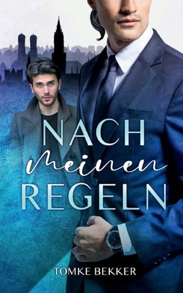 Cover for Tomke Bekker · Nach meinen Regeln (Paperback Book) (2021)