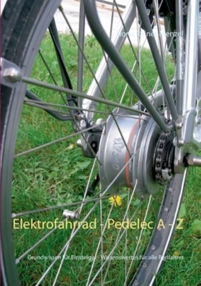 Cover for Horst Reiner Menzel · Elektrofahrrad - Pedelec von A - Z (Paperback Book) (2021)