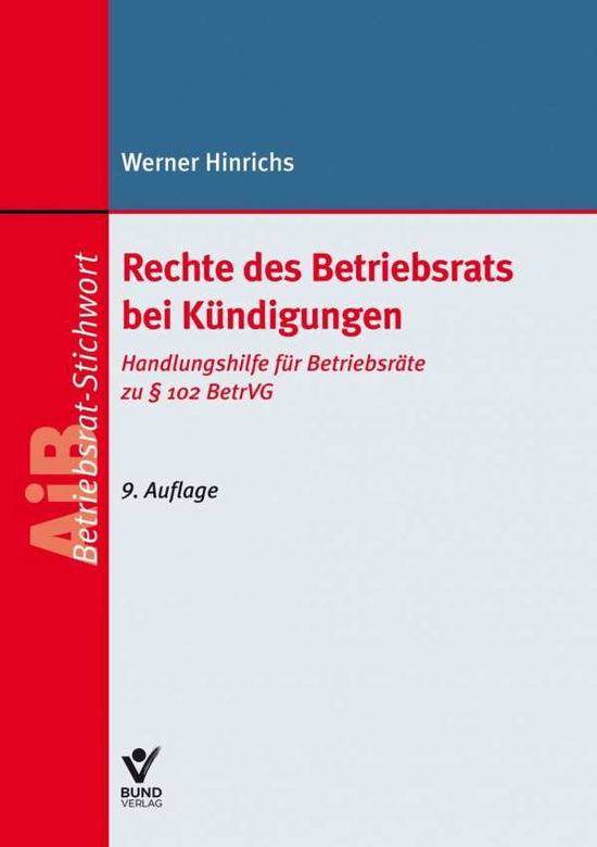 Rechte des Betriebsrats bei Kü - Hinrichs - Books -  - 9783766369390 - 