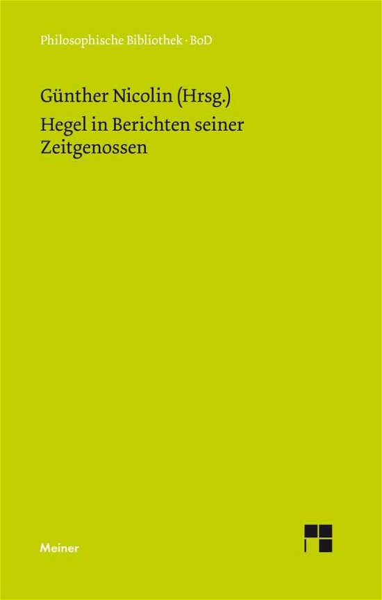 Cover for Georg W. F. Hegel · Hegel in Berichten Seiner Zeitgenossen (Innbunden bok) [German, 1st edition] (1970)