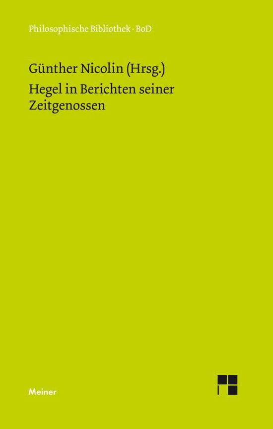 Cover for Georg W. F. Hegel · Hegel in Berichten Seiner Zeitgenossen (Hardcover bog) [German, 1st edition] (1970)