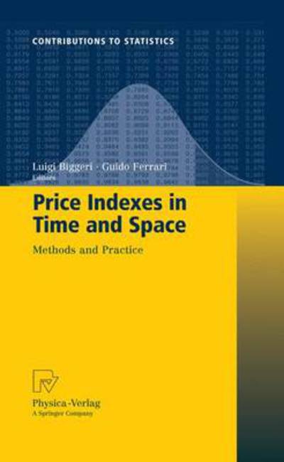 Cover for Luigi Biggeri · Price Indexes in Time and Space: Methods and Practice - Contributions to Statistics (Hardcover bog) [2010 edition] (2009)