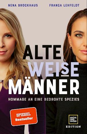 Alte WEISE Männer - Nena Brockhaus - Books - GRÄFE UND UNZER Edition - 9783833887390 - March 1, 2023