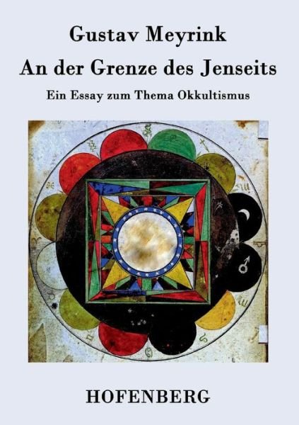 Cover for Gustav Meyrink · An Der Grenze Des Jenseits (Paperback Bog) (2016)