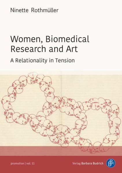 Cover for Ninette Rothmuller · Women, Biomedical Research and Art: A Relationality in Tension - promotion (Paperback Book) (2021)
