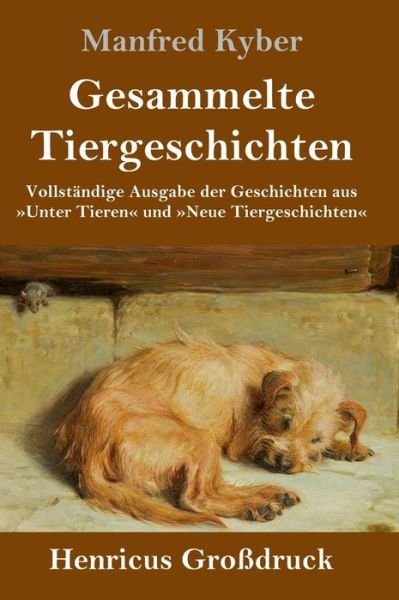 Cover for Manfred Kyber · Gesammelte Tiergeschichten (Grossdruck) (Innbunden bok) (2019)