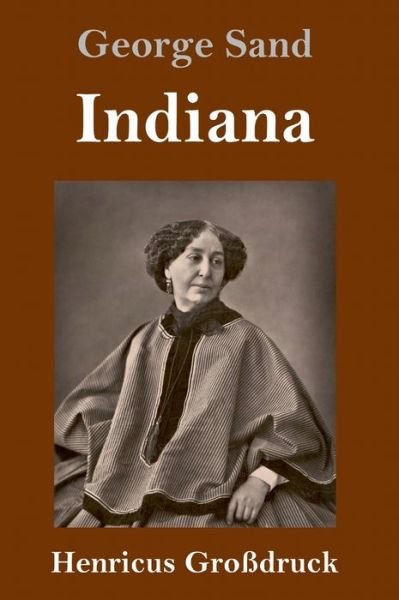 Cover for George Sand · Indiana (Grossdruck) (Hardcover Book) (2020)