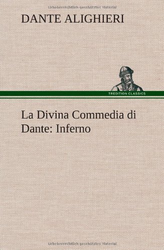 Cover for Dante Alighieri · La Divina Commedia Di Dante: Inferno (Innbunden bok) [German edition] (2012)