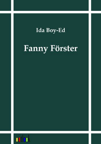 Cover for Ida Boy-ed · Fanny F Rster (Taschenbuch) [German edition] (2011)