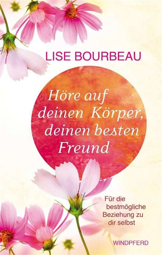Cover for Bourbeau · Höre auf deinen Körper, deinen (Book)