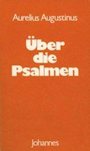 Cover for Aurelius Augustinus · Über die Psalmen (Pocketbok) (1996)