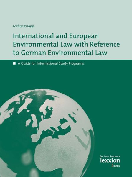 Cover for Lothar Knopp · International European Environmental Law with Reference to German Environmental Law: a Guide for International Study Programs (Paperback Book) (2008)