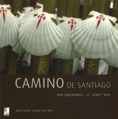 Earbooks: Camino De Santiago - Aa.vv. - Merchandise - EARBOOKS - 9783940004390 - 18. April 2008
