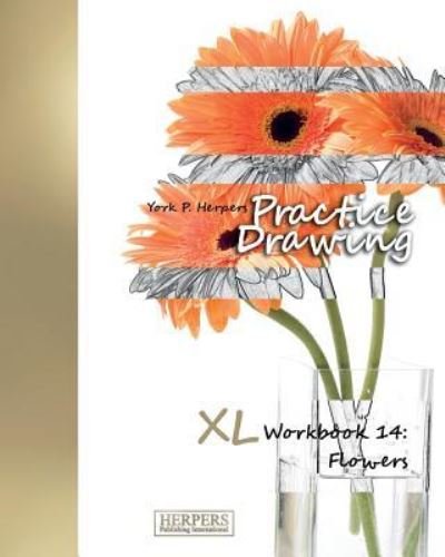 Cover for York P Herpers · Practice Drawing - XL Workbook 14 (Paperback Book) (2016)