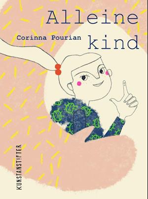 Corinna Schmelter-Pourian · Alleinekind (Book) (2024)