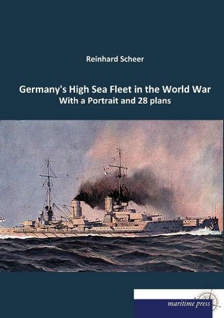 Cover for Scheer · Germany's High Sea Fleet in the (Book)