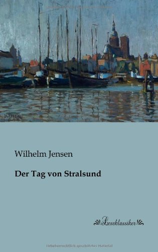 Cover for Wilhelm Jensen · Der Tag Von Stralsund (Taschenbuch) [German edition] (2013)
