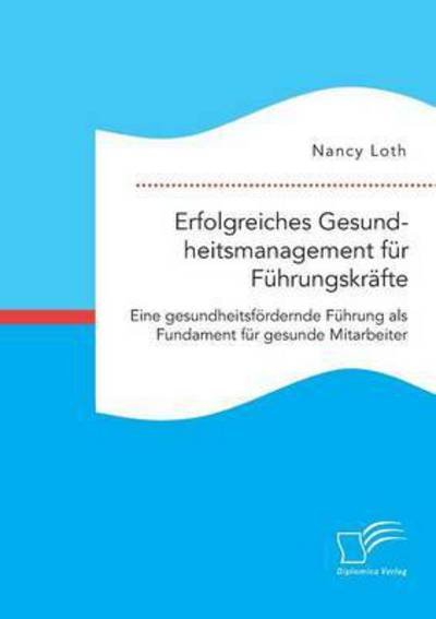 Cover for Loth · Erfolgreiches Gesundheitsmanagemen (Bog) (2016)