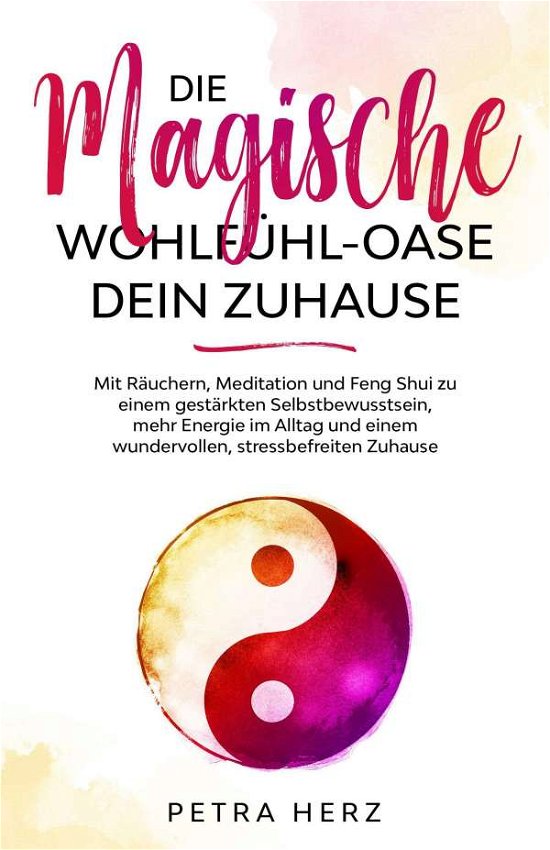 Cover for Petra · Die magische Wohlfühl-Oase: Dein (Book)
