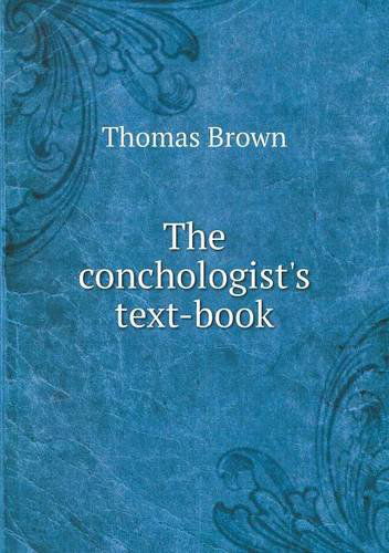 Cover for Thomas Brown · The Conchologist's Text-book (Paperback Book) (2013)