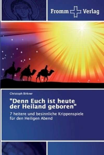 Cover for Birkner · &quot;Denn Euch ist heute der Heilan (Book) (2019)