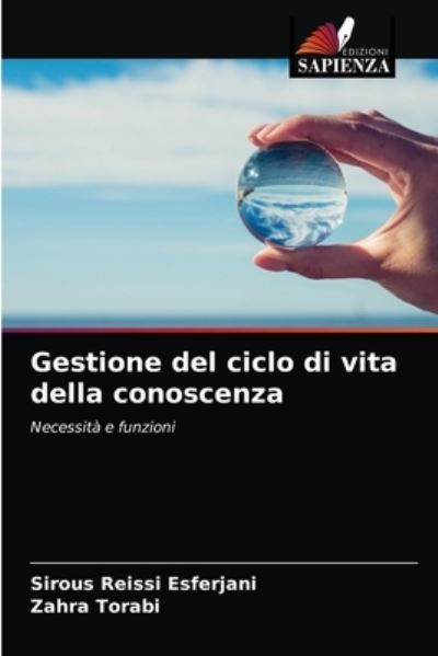 Cover for Sirous Reissi Esferjani · Gestione del ciclo di vita della conoscenza (Paperback Book) (2021)