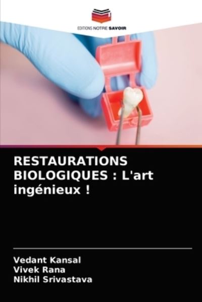 Cover for Vedant Kansal · Restaurations Biologiques (Pocketbok) (2021)